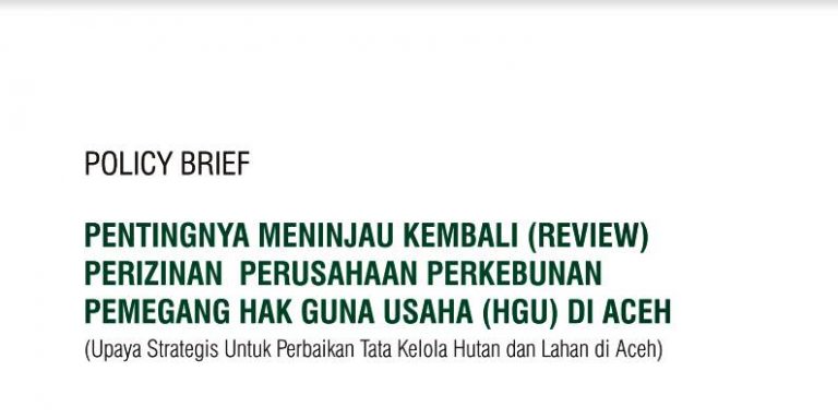 [Policy Brief] Pentingnya Review Izin Perusahaan HGU di Aceh