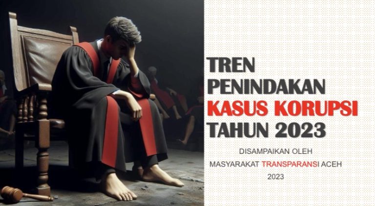 LAPORAN PEMANTAUAN PENINDAKAN KASUS KORUPSI DI ACEH TAHUN 2023